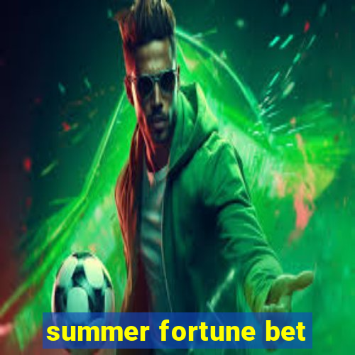 summer fortune bet